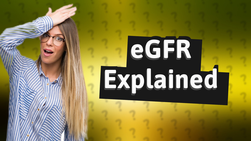 eGFR Explained