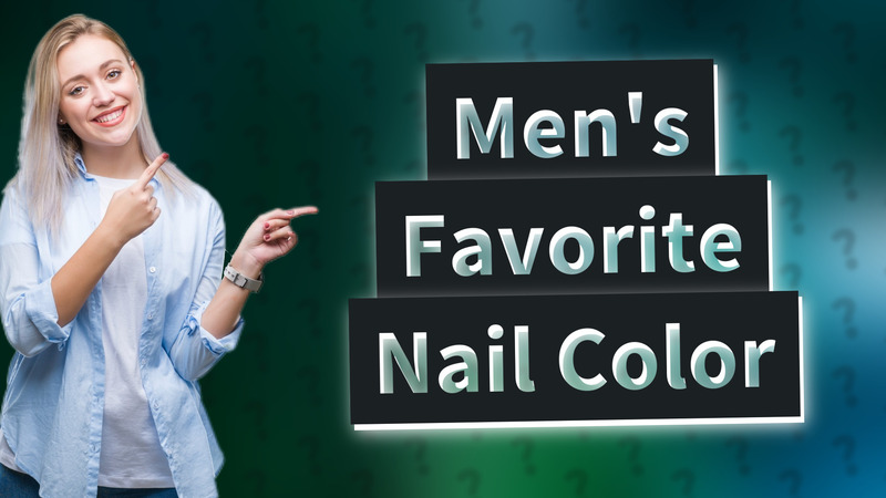 Men's Favorite Nail Color