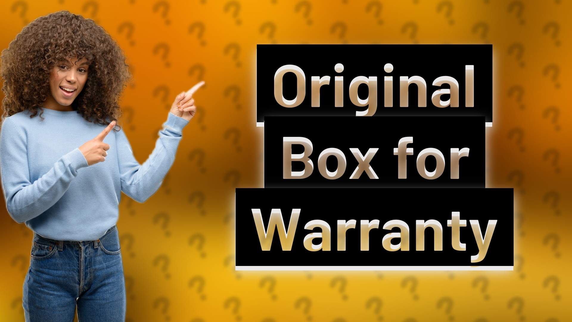 Original Box for Warranty
