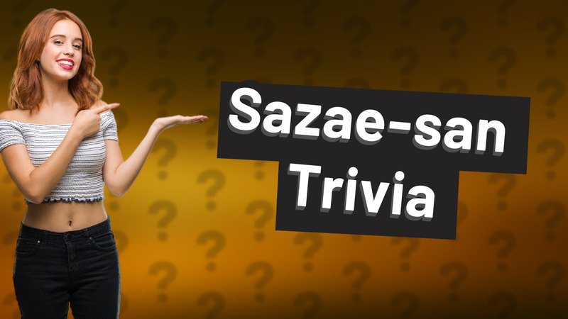Sazae-san Trivia