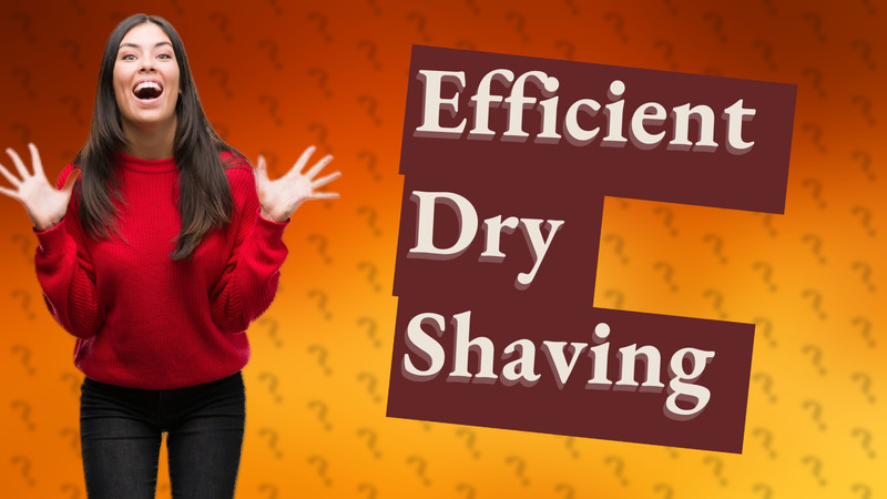 Efficient Dry Shaving