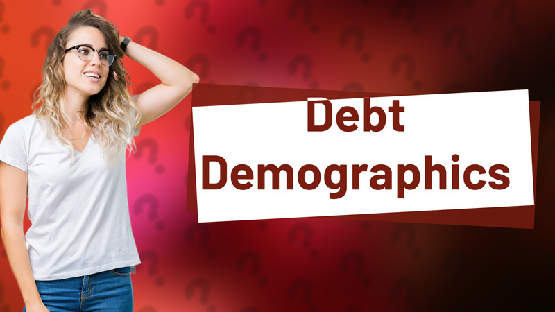 Debt Demographics