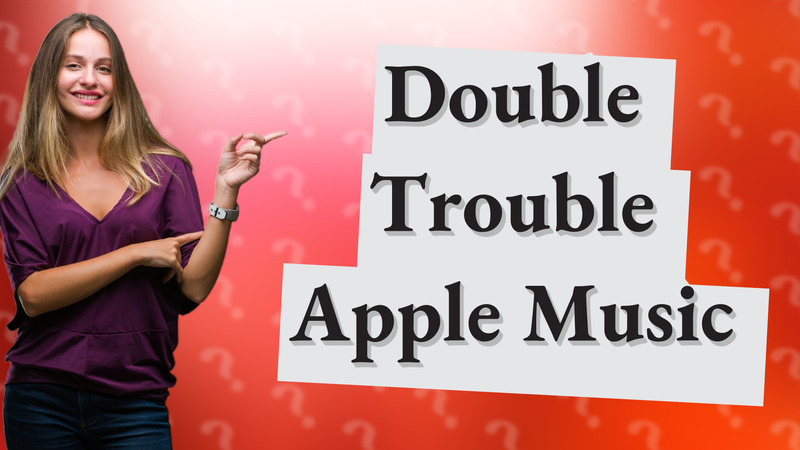 Double Trouble Apple Music