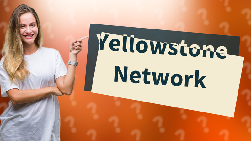 Yellowstone Network