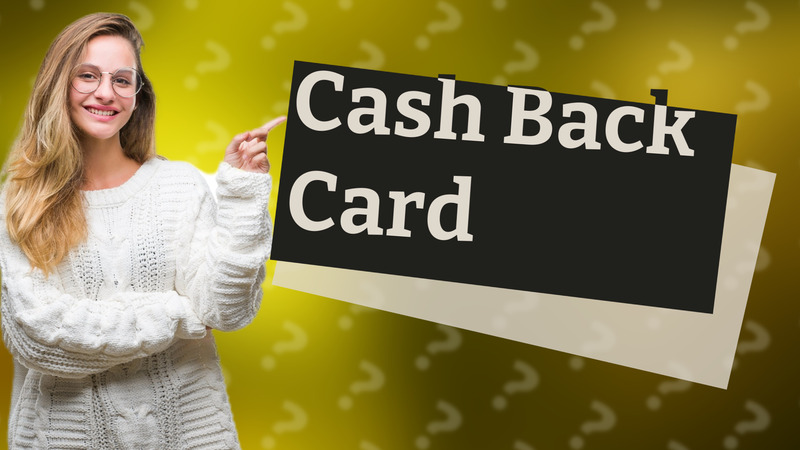 Cash Back Card