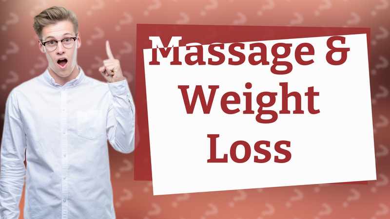 Massage & Weight Loss