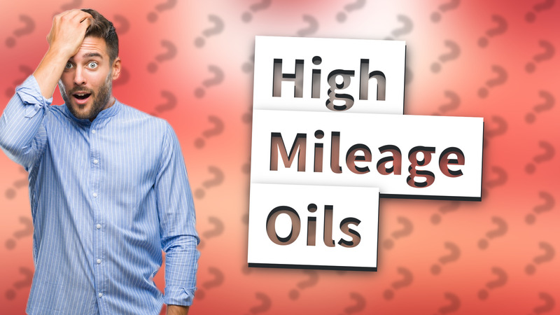 High Mileage Oils