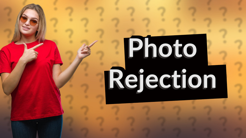 Photo Rejection