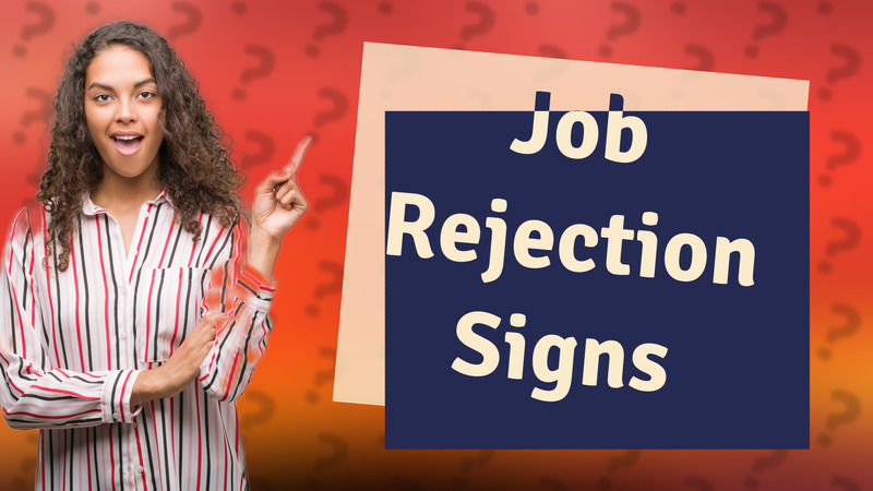 Job Rejection Signs
