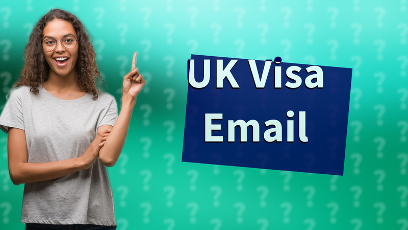 UK Visa Email