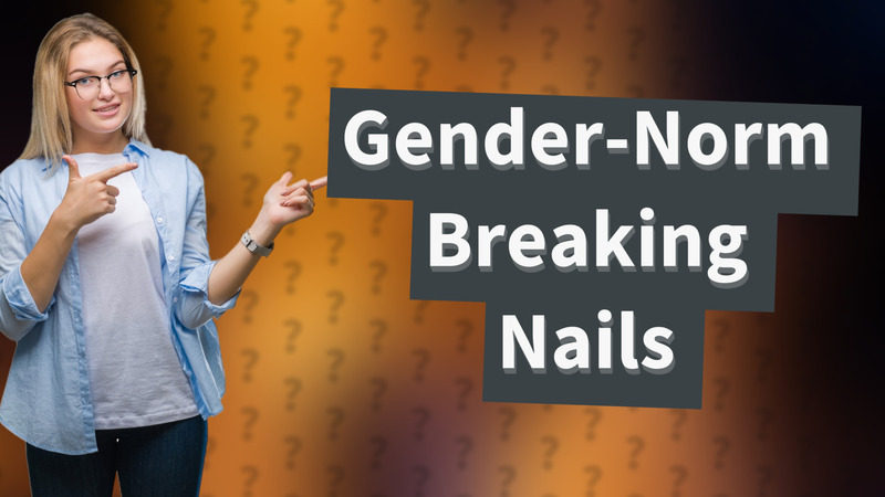 Gender-Norm Breaking Nails