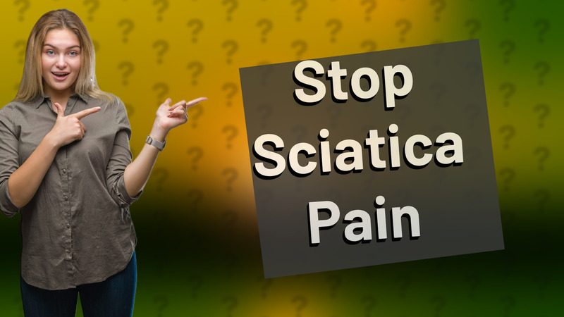 Stop Sciatica Pain