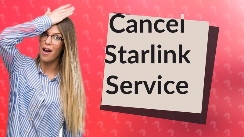 Cancel Starlink Service