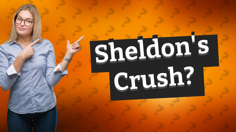 Sheldon's Crush?