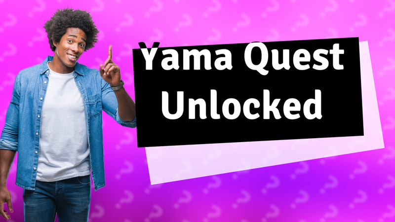 Yama Quest Unlocked
