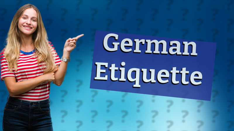 German Etiquette