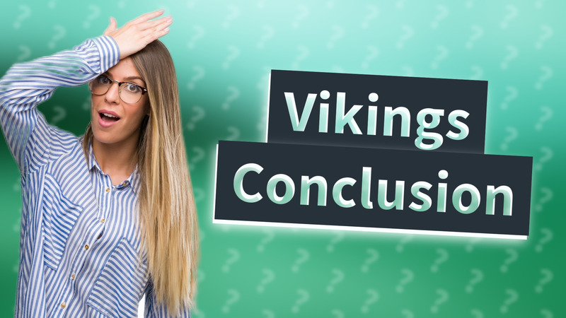 Vikings Conclusion