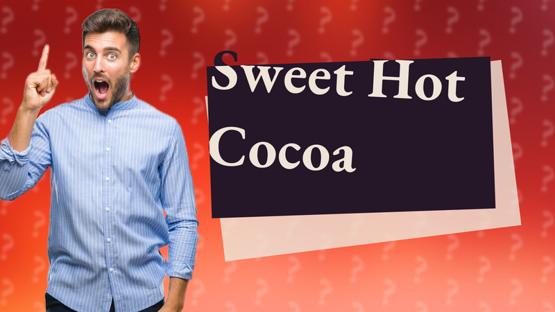 Sweet Hot Cocoa