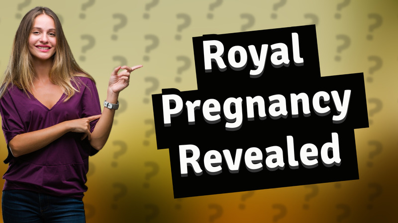 Royal Pregnancy Revealed