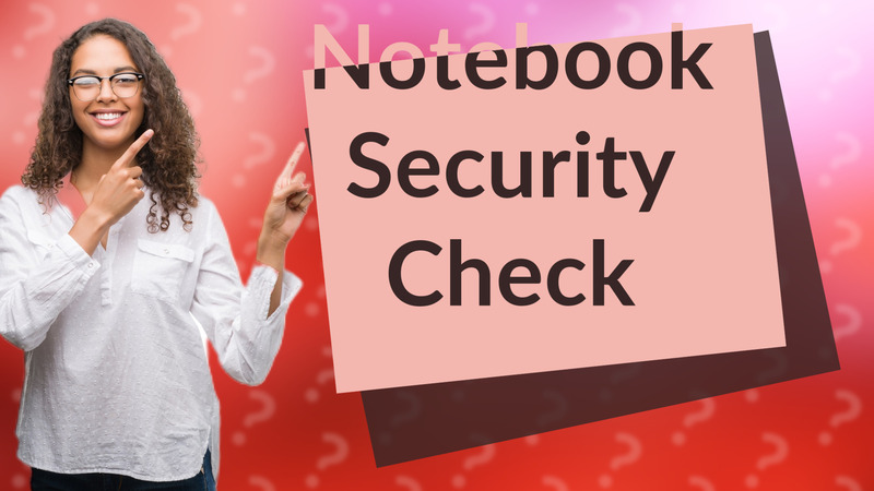 Notebook Security Check
