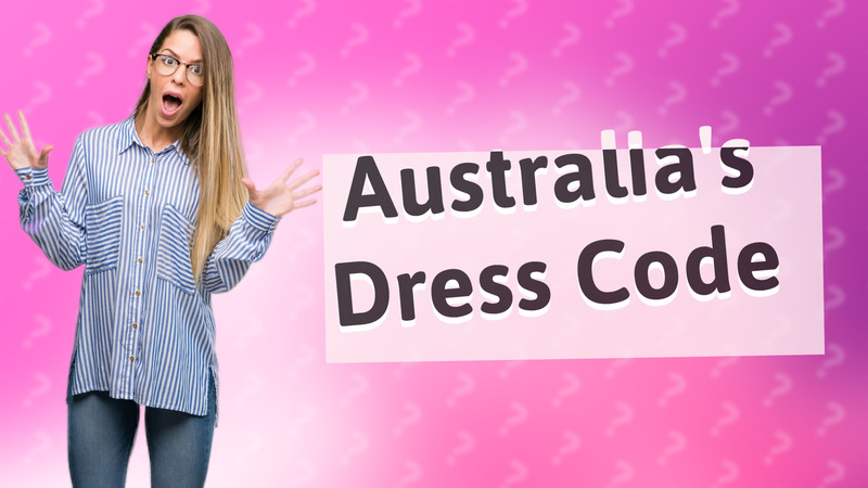 Australia's Dress Code
