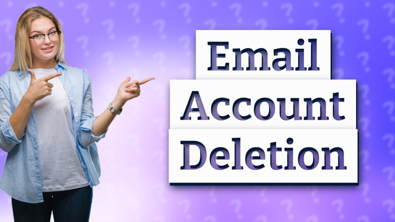 Email Account Deletion