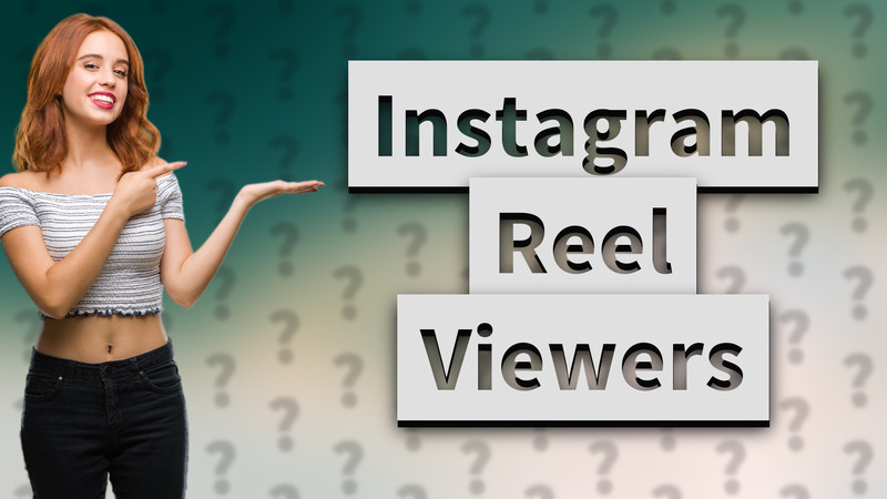 Instagram Reel Viewers