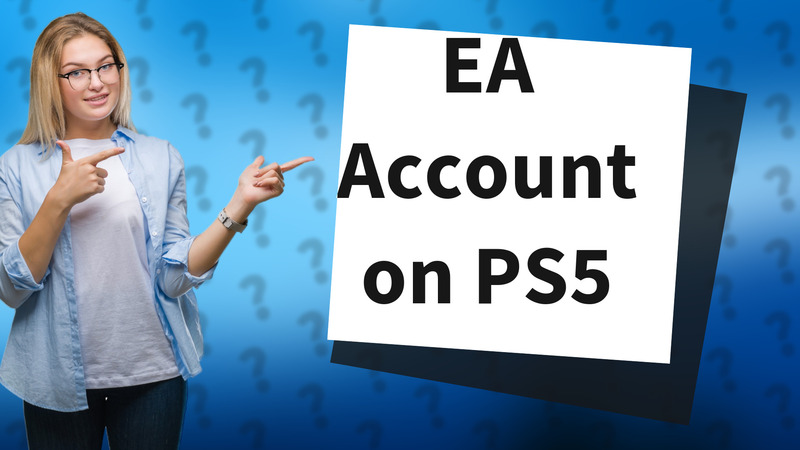 EA Account on PS5