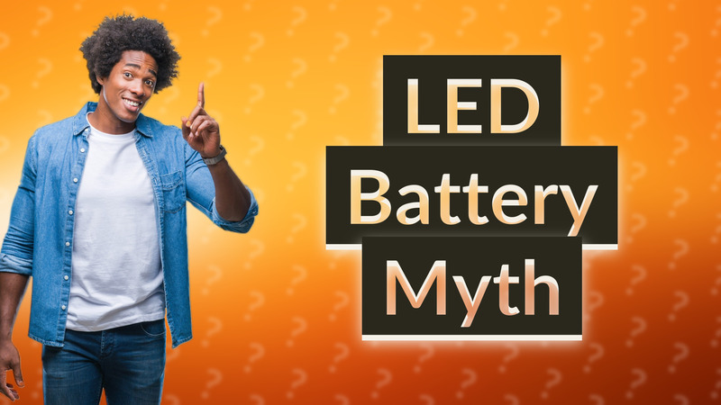 LED Battery Myth