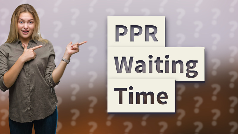PPR Waiting Time