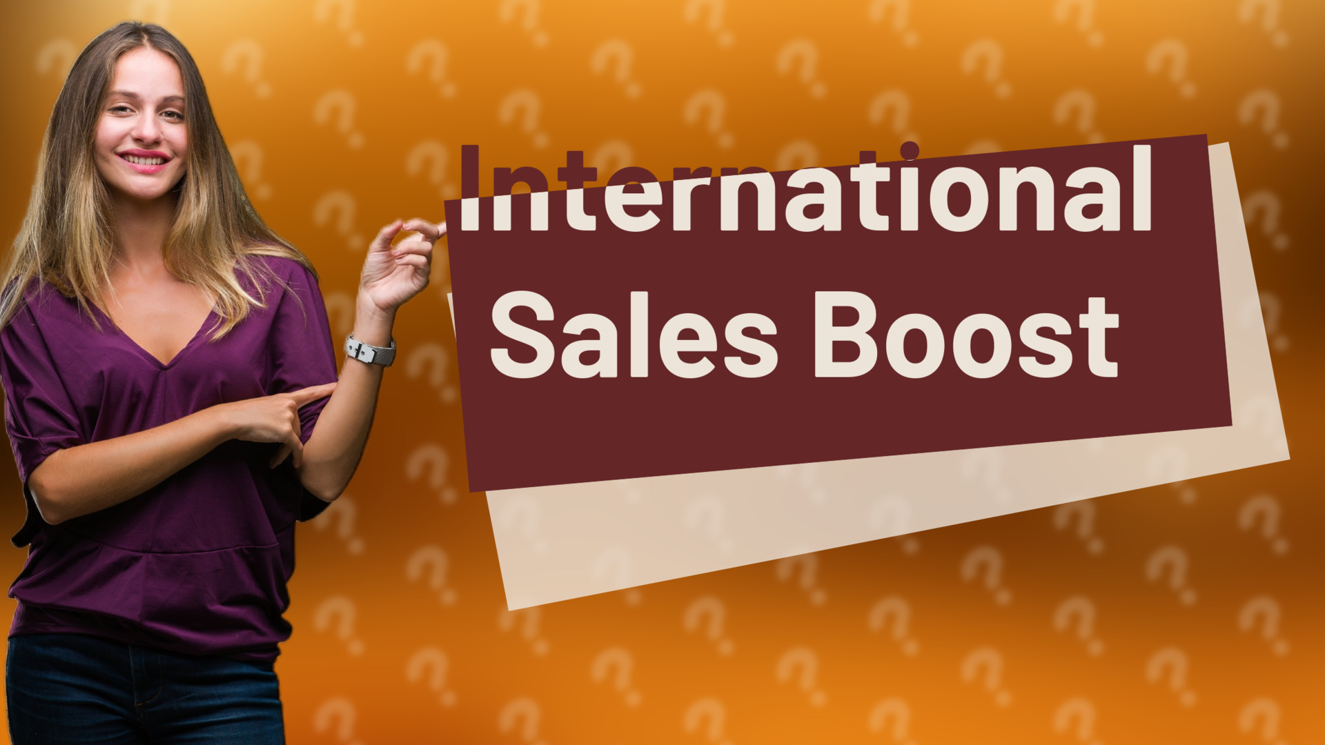 International Sales Boost