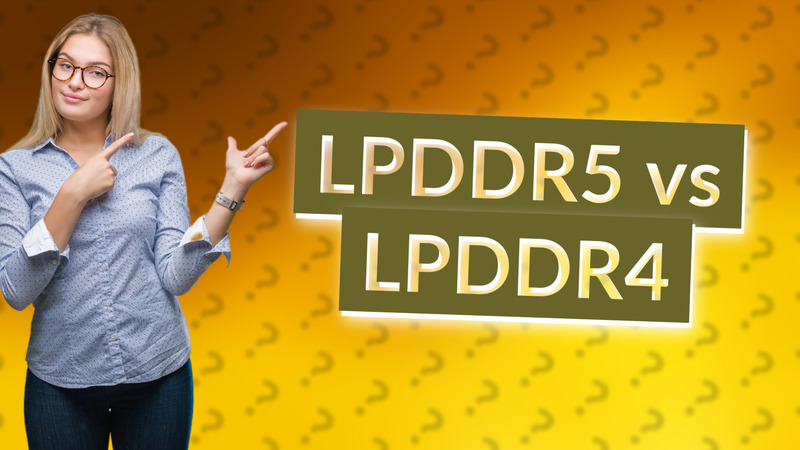 LPDDR5 vs LPDDR4