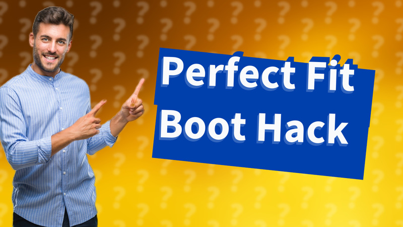 Perfect Fit Boot Hack