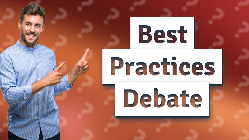 Best Practices Debate