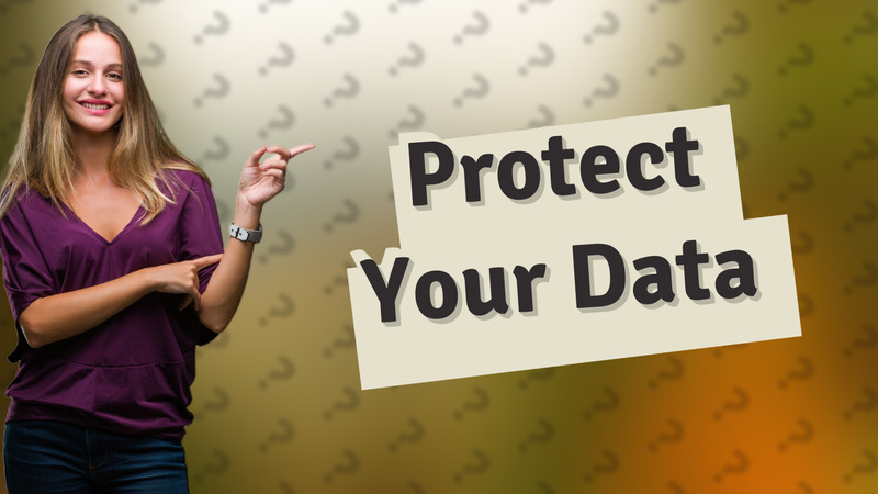 Protect Your Data