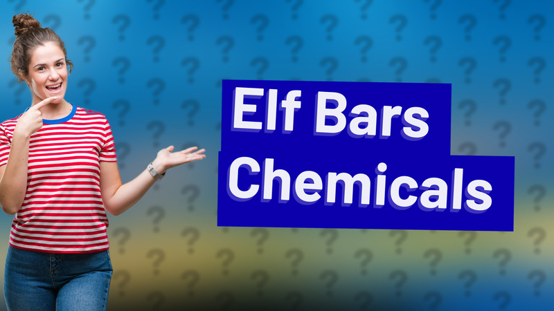 Elf Bars Chemicals