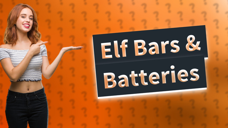 Elf Bars & Batteries