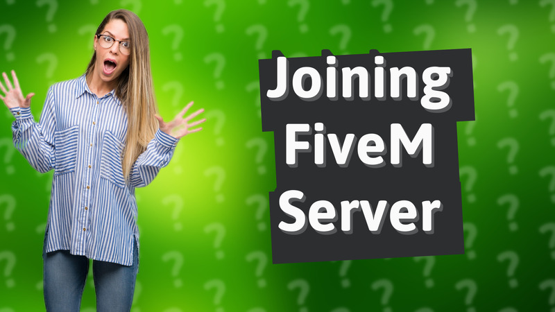 Joining FiveM Server