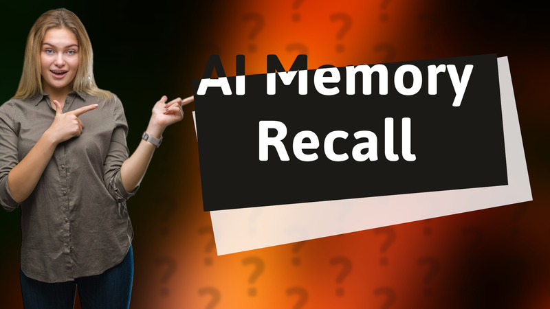 AI Memory Recall