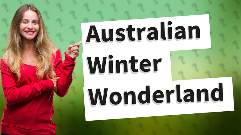 Australian Winter Wonderland
