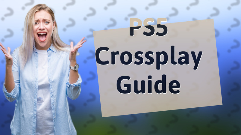 PS5 Crossplay Guide