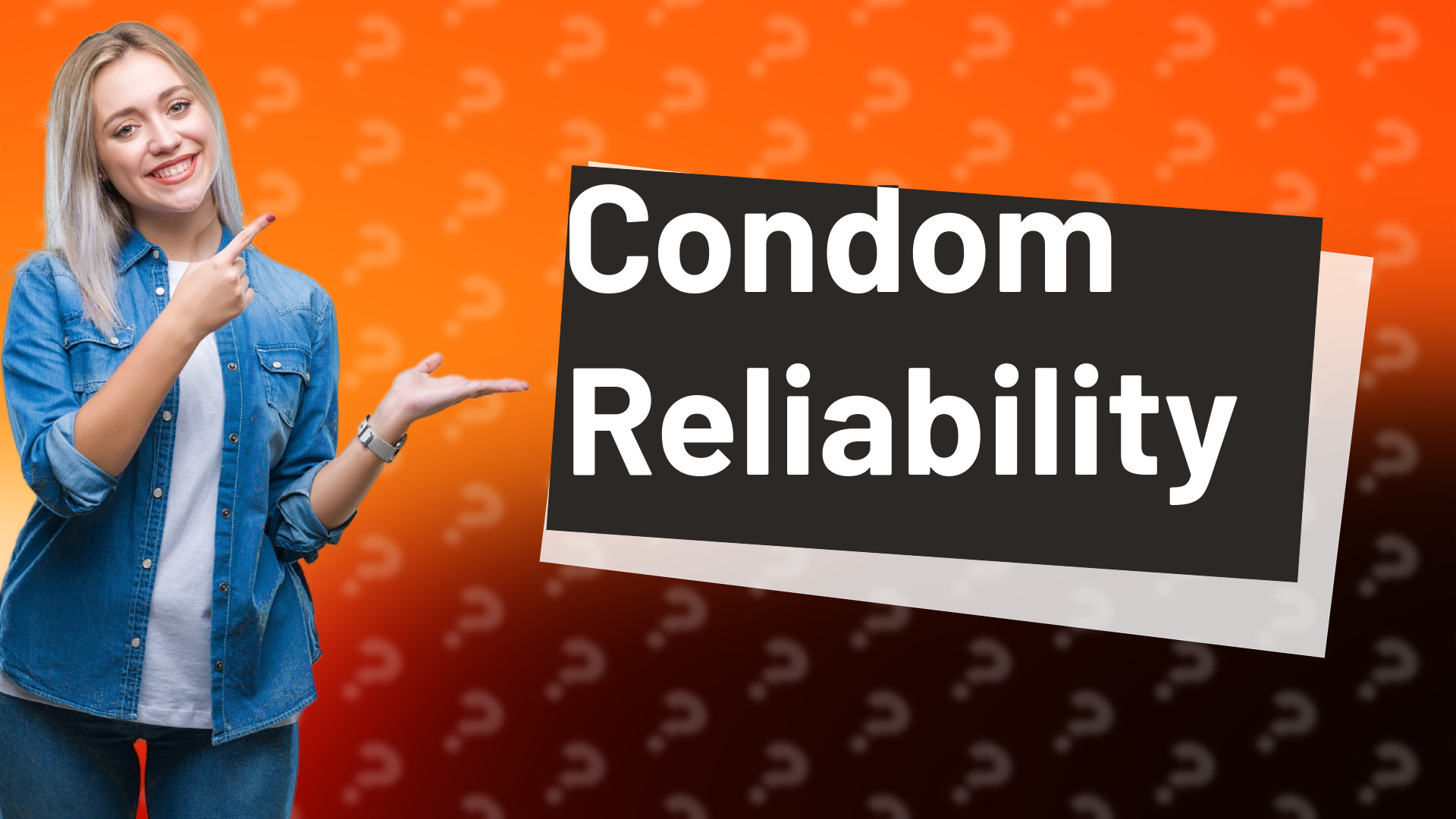 Condom Reliability