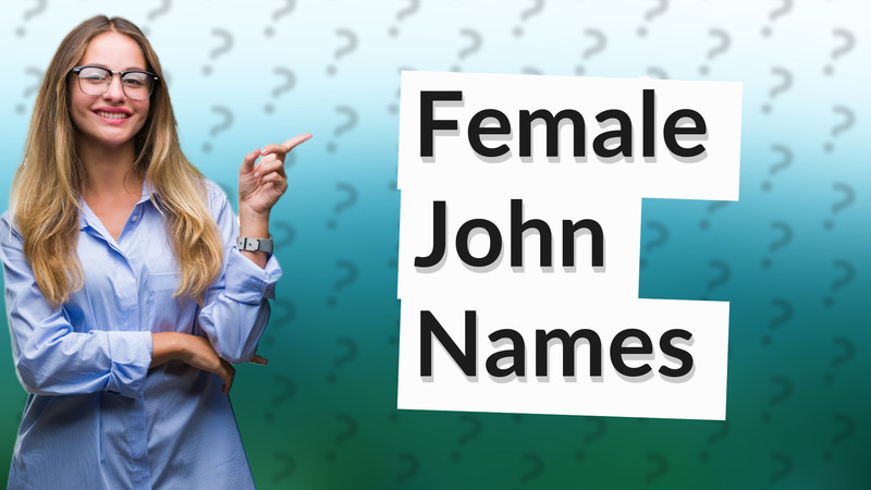 Female John Names