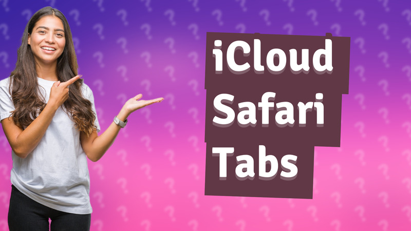 iCloud Safari Tabs