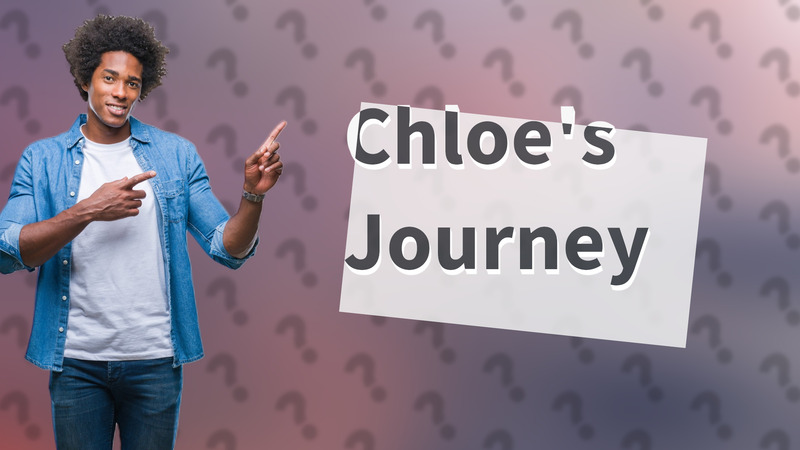 Chloe's Journey
