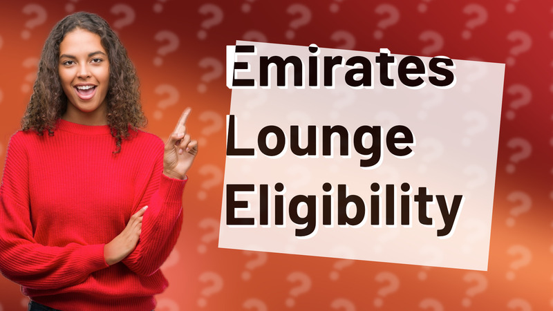 Emirates Lounge Eligibility