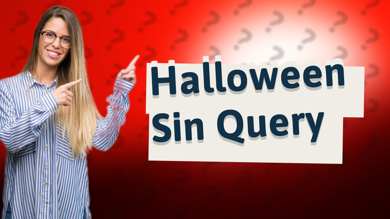 Halloween Sin Query