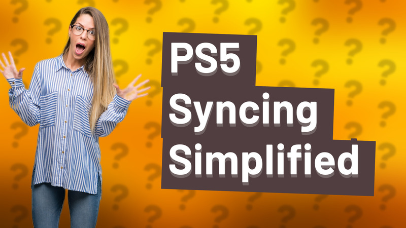 PS5 Syncing Simplified