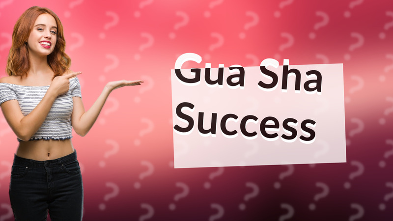 Gua Sha Success