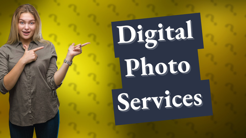 Digital Photo Services